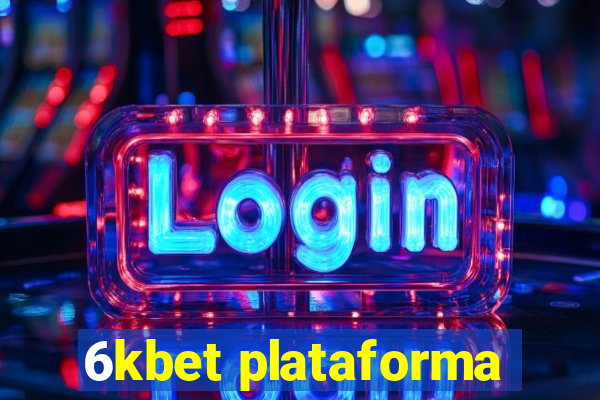 6kbet plataforma